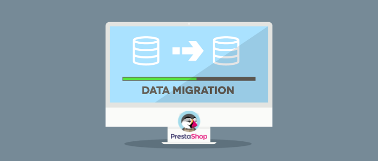 Prestashop Data Migration / Upgradation